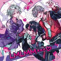 Astro Dive First Message -LMLMM×××ｖ-【出演声優：村瀬歩 重松千晴 畠中祐】