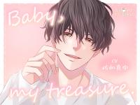 Baby, my treasure.【出演声優：佐和真中】