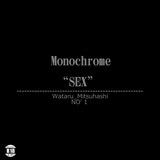 Monochrome "SEX" NO'1